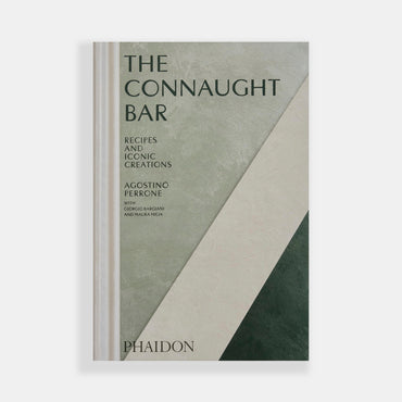 The Connaught Bar: Cocktail Recipes and Iconic Creations, By Agostino Perrone (Hardback)