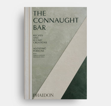 The Connaught Bar: Cocktail Recipes and Iconic Creations, By Agostino Perrone (Hardback)