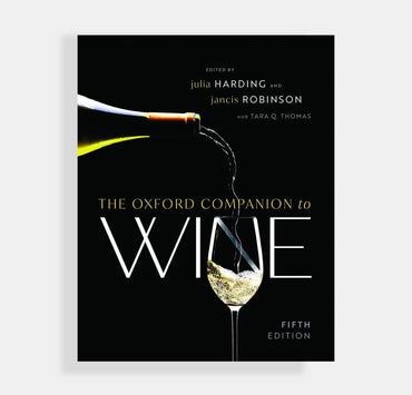 The Oxford Companion to Wine by Jancis Robinson, Julia Harding and Tara Q Thomas